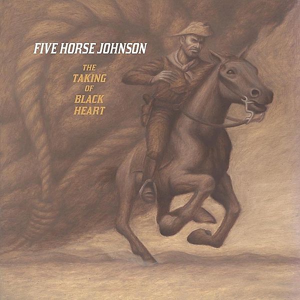 The Taking Of Black Heart, Five Horse Johnson