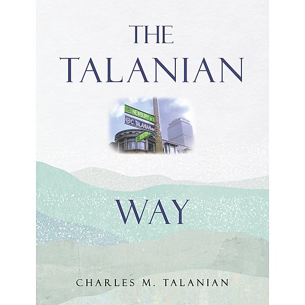 The Talanian Way, Charles M. Talanian