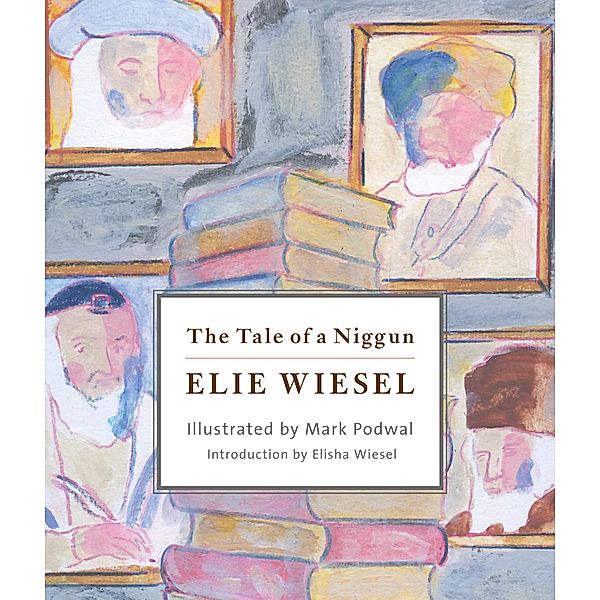 The Tale of a Niggun, Elie Wiesel