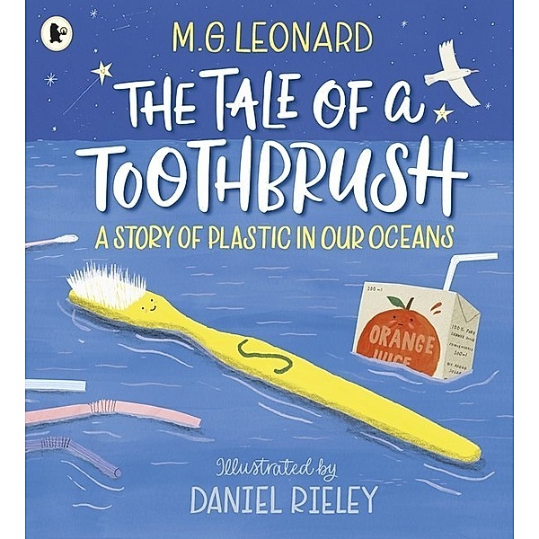 The Tale of a Toothbrush: A Story of Plastic in Our Oceans, M. G. Leonard