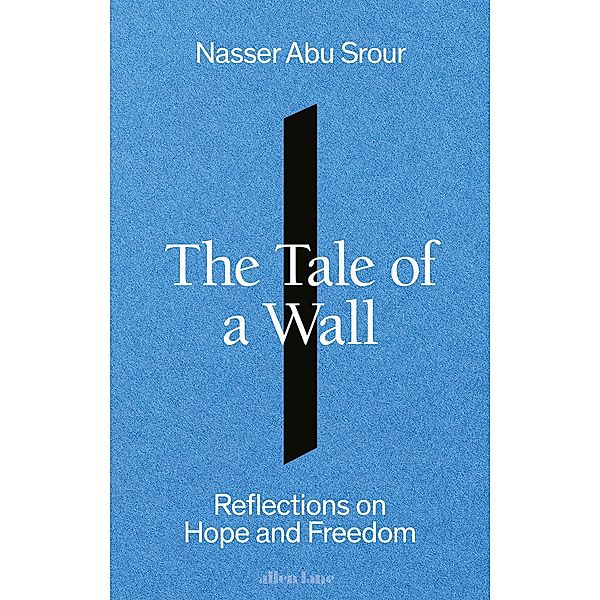 The Tale of a Wall, Nasser Abu Srour