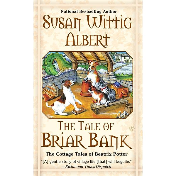 The Tale of Briar Bank / The Cottage Tales of Beatrix P Bd.5, Susan Wittig Albert