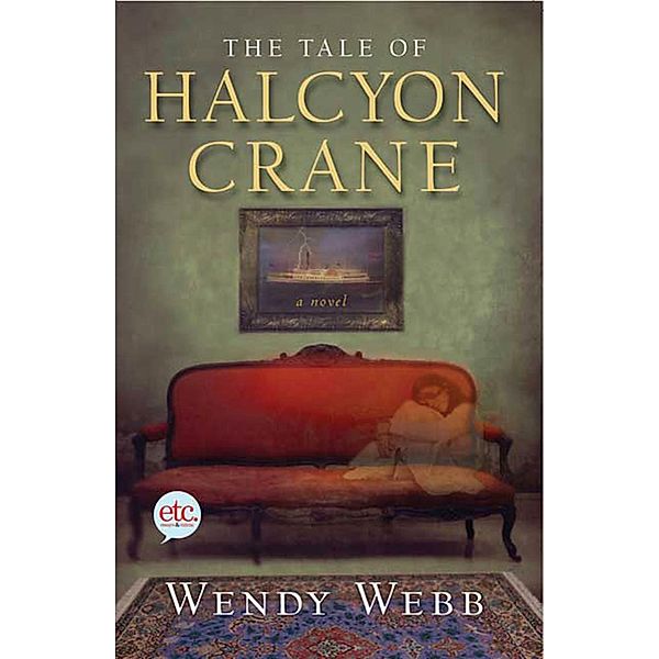 The Tale of Halcyon Crane, Wendy Webb