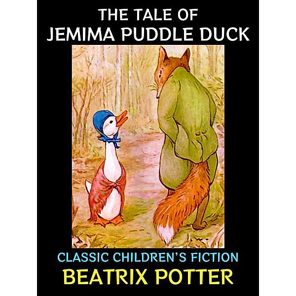 The Tale of Jemima Puddle Duck / Children's Literature Collection Bd.17, Beatrix Potter