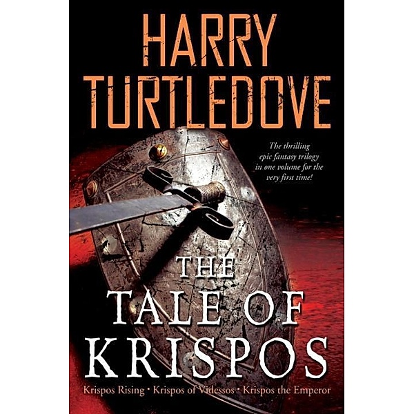 The Tale of Krispos / The Tale of Krispos of Videssos, Harry Turtledove