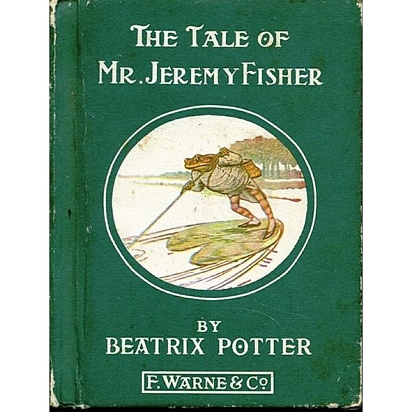 The Tale of Mr. Jeremy Fisher, Beatrix Potter