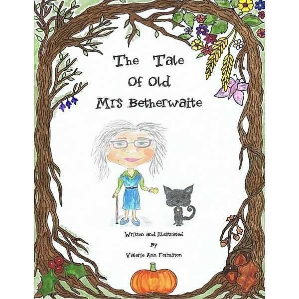 The Tale of Old Mrs Betherwaite, Valerie Ann Formston