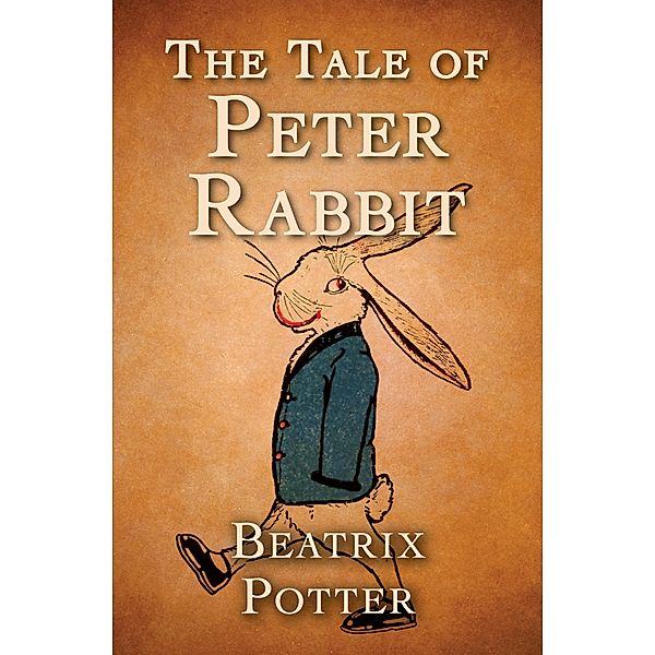 The Tale of Peter Rabbit, Beatrix Potter