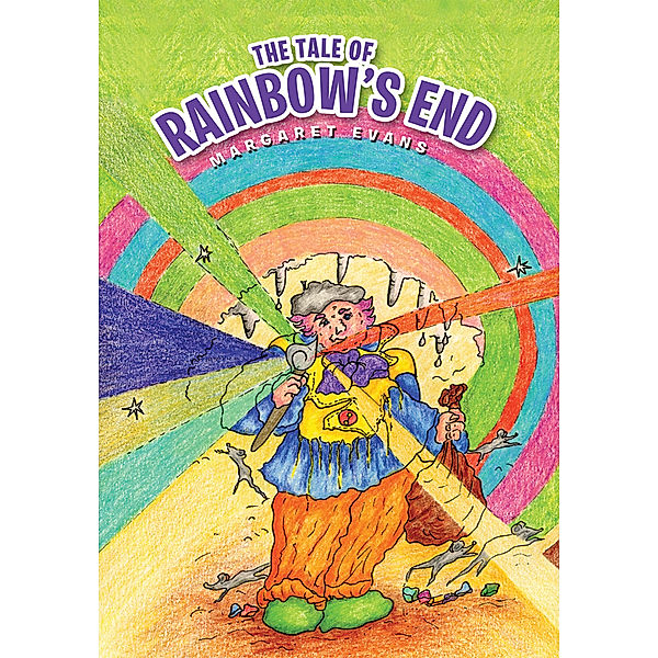 The Tale of Rainbow’S End, Margaret Evans