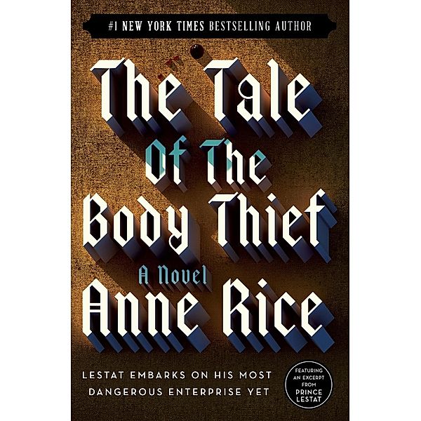 The Tale of the Body Thief / Vampire Chronicles Bd.4, Anne Rice