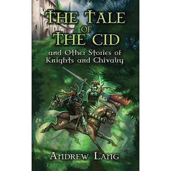 The Tale of the Cid / Dover Children's Classics, Andrew Lang