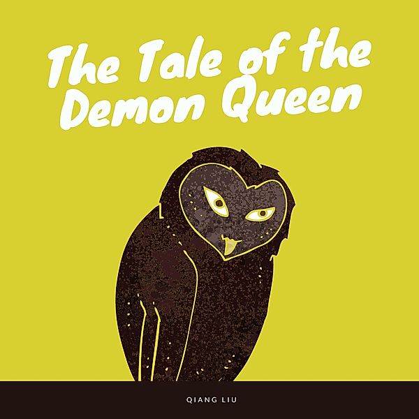 The Tale of the Demon Queen, Qiang Liu
