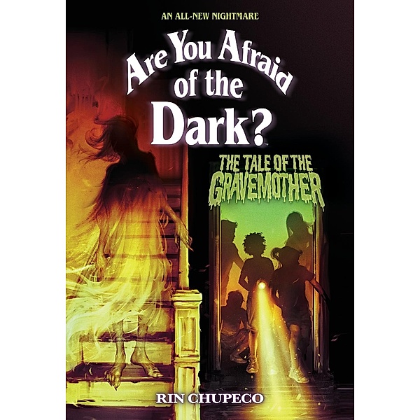 The Tale of the Gravemother (Are You Afraid of the Dark 01), Rin Chupeco