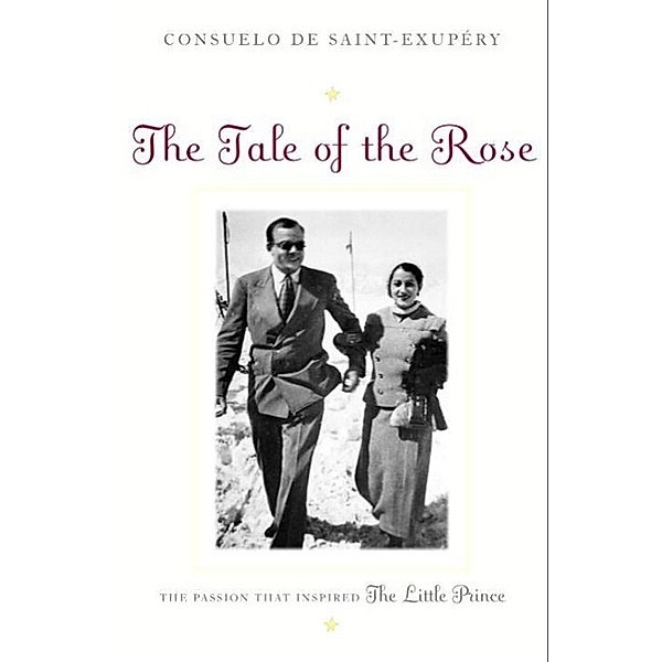 The Tale of the Rose, Consuelo de Saint-Exupery
