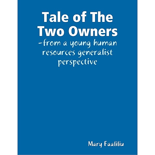 The Tale of the Two Owners, Mary Faaliliu