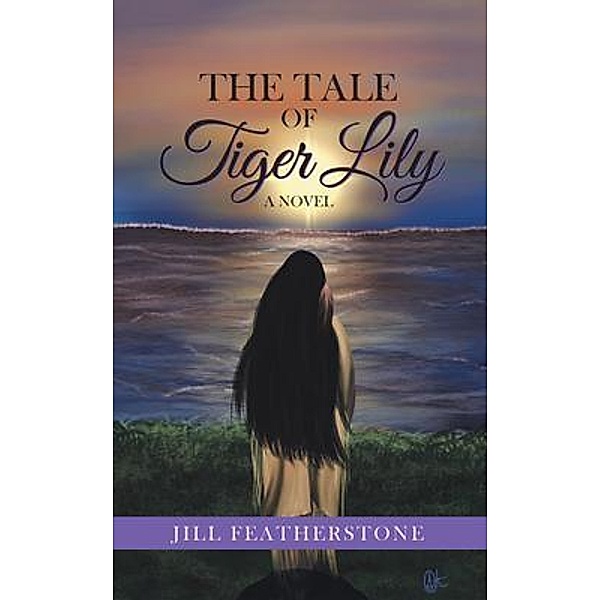 The Tale of Tiger Lily, Jill Featherstone