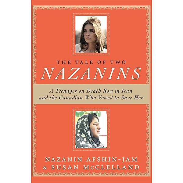 The Tale Of Two Nazanins, Nazanin Afshin-jam, Susan McClelland
