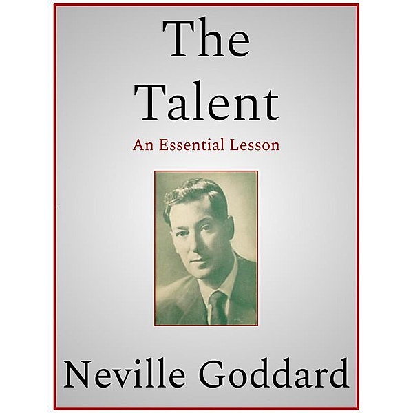 The Talent, Neville Goddard
