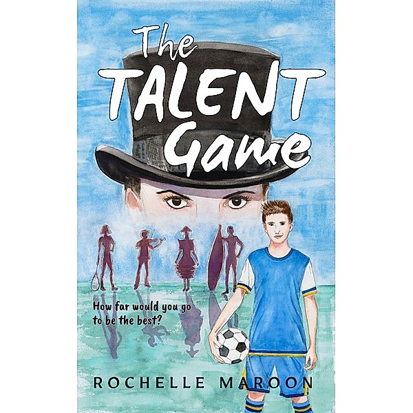 The Talent Game, Rochelle Maroon