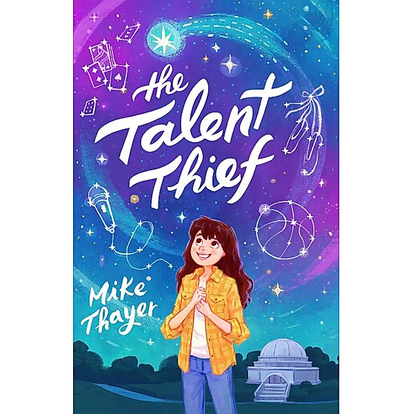 The Talent Thief, Mike Thayer