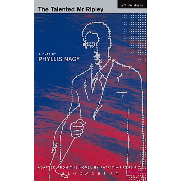 The Talented Mr Ripley, Patricia Highsmith, Phyllis Nagy