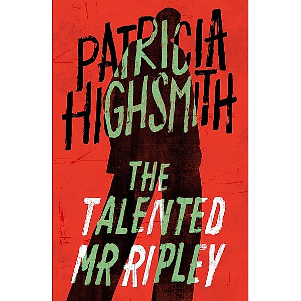 The Talented Mr Ripley / Virago Modern Classics Bd.201, Patricia Highsmith