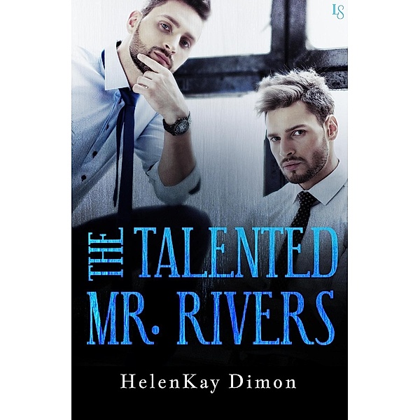 The Talented Mr. Rivers / Tough Love Bd.2, HelenKay Dimon