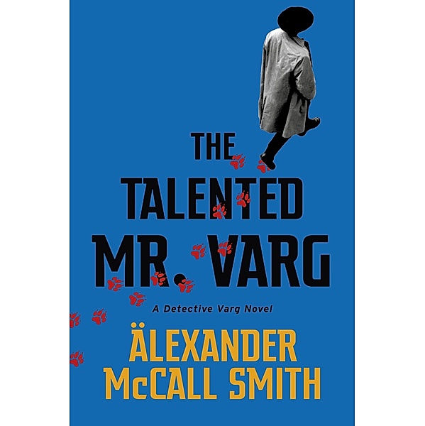 The Talented Mr Varg / Detective Varg, Alexander Mccall Smith