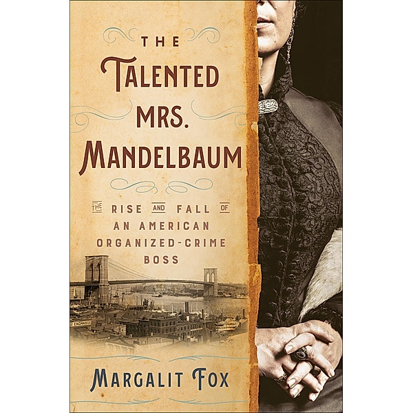 The Talented Mrs. Mandelbaum, Margalit Fox