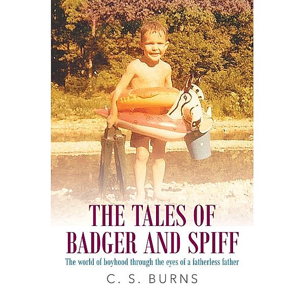 The Tales of Badger and Spiff, C. S. Burns