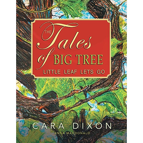 The Tales of Big Tree, Cara Dixon