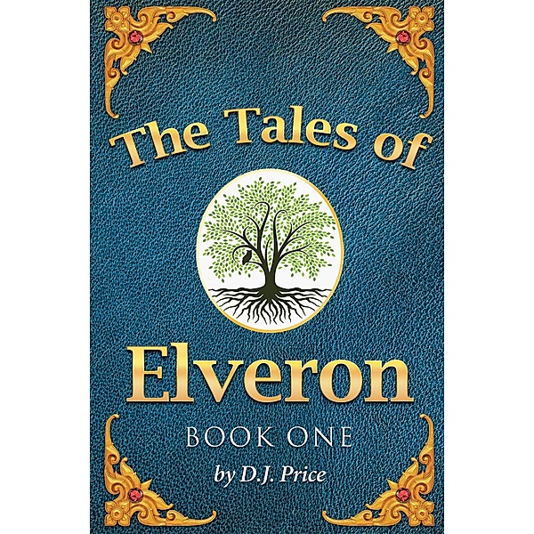 The Tales of Elveron, D. J. Price