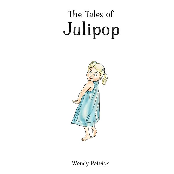 The Tales of Julipop, Wendy Patrick