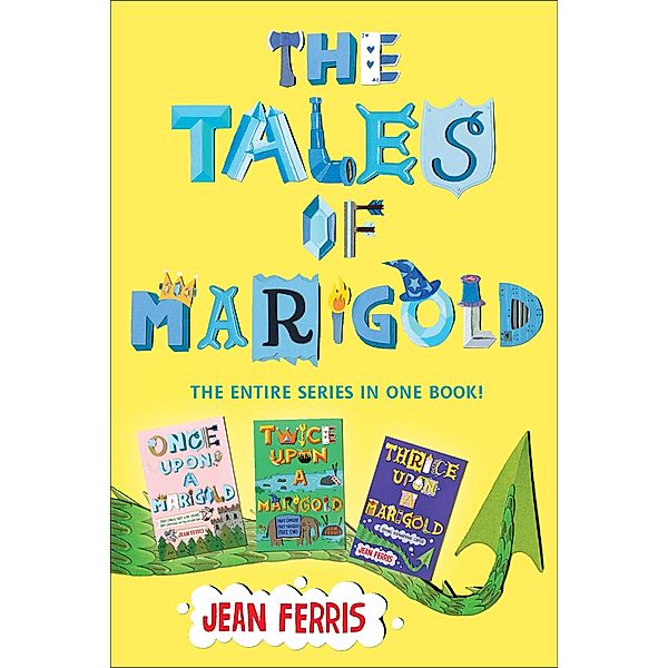 The Tales of Marigold / Upon a Marigold, Jean Ferris