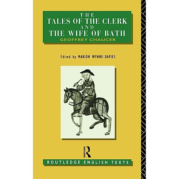 The Tales of The Clerk and The Wife of Bath, Geoffrey Chaucer