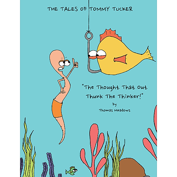 The Tales of Tommy Tucker, Thomas Meadows