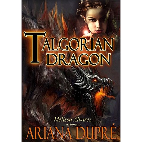 The Talgorians: Talgorian Dragon, Ariana Dupre