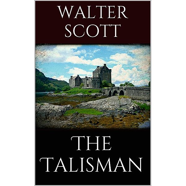The Talisman, Walter Scott