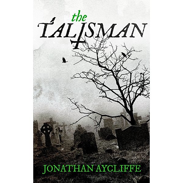 The Talisman, Jonathan Aycliffe