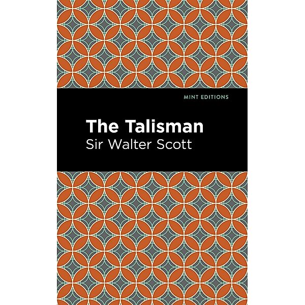 The Talisman / Mint Editions (Historical Fiction), Walter Scott