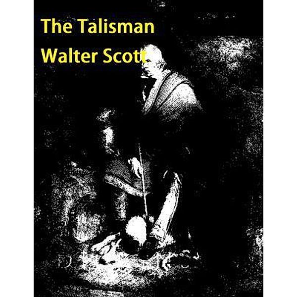 The Talisman / Spartacus Books, Walter Scott