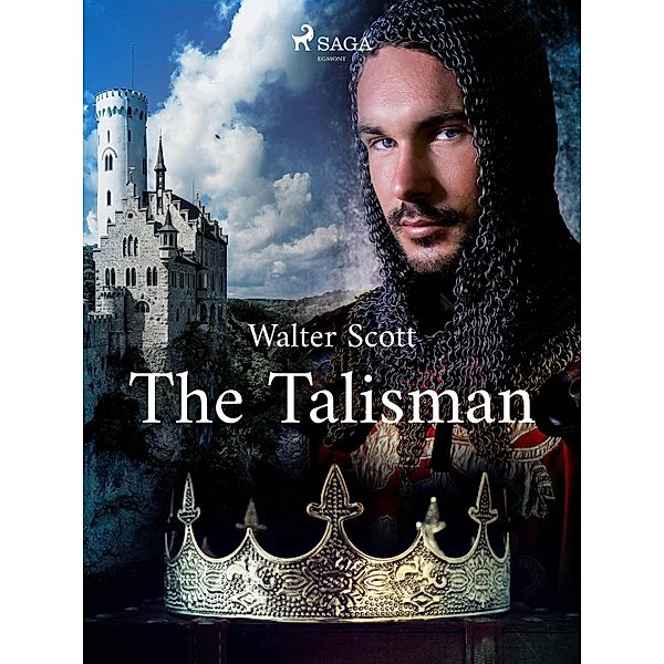 The Talisman / Tales of the Crusaders Bd.2, Walter Scott