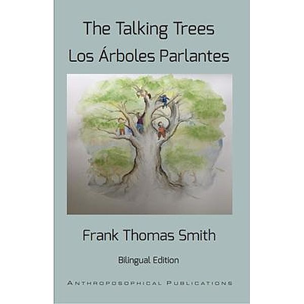 The Talking Trees / Anthroposophical Publications, Frank Thomas Smith