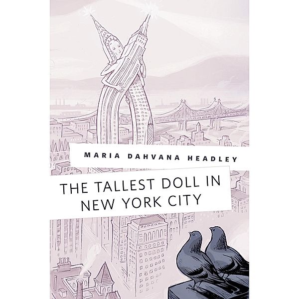 The Tallest Doll in New York City / Tor Books, Maria Dahvana Headley