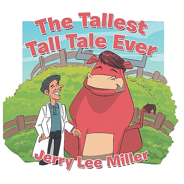 The Tallest Tall Tale Ever, Jerry Lee Miller