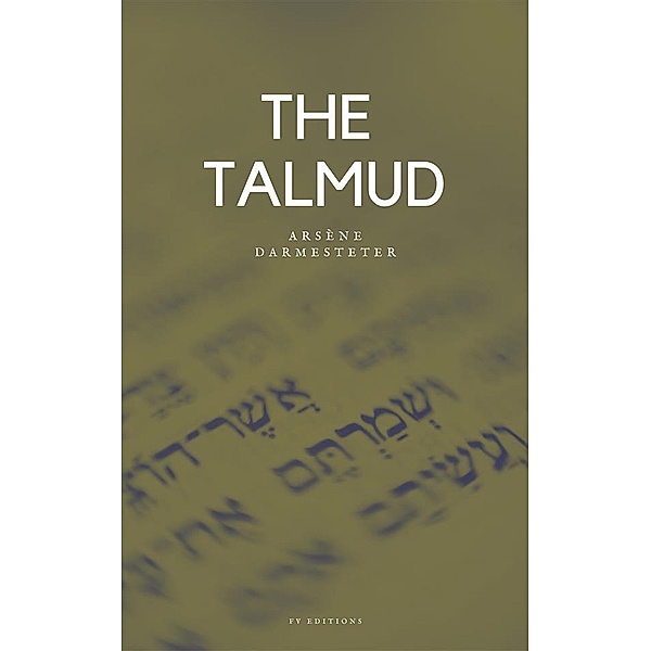 The Talmud, Arsene Darmesteter