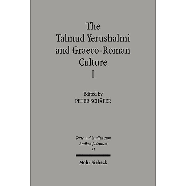 The Talmud Yerushalmi and Graeco-Roman Culture I