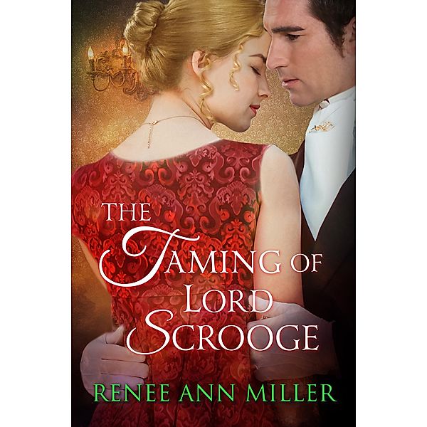 The Taming of Lord Scrooge / Zebra Books, Renee Ann Miller