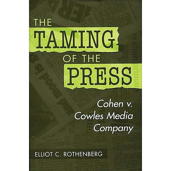 The Taming of the Press, Elliot Rothenberg