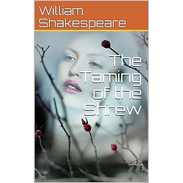 The Taming of the Shrew, William Shakespeare